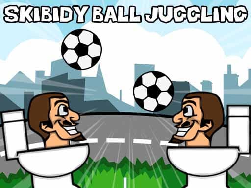 Master Skibidi Toilet Soccer Ball Juggling
